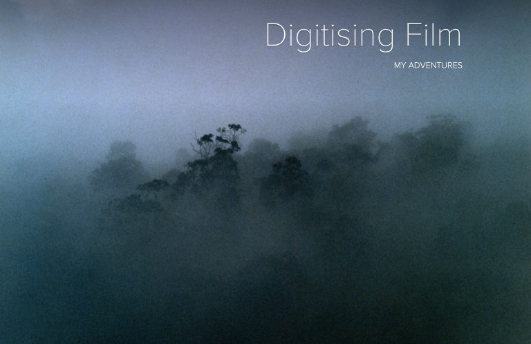 Digitising Film – My Adventures So Far